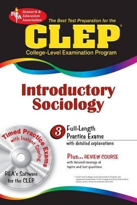 CLEP Introductory Sociology - William Egelman, Robyn A Goldstein Fuchs, Sherry Larkins, Paul T Murray, Thomas J Sullivan