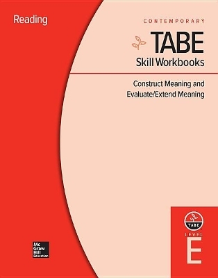 Tabe Skill Workbooks Level E: Construct Meaning and Evaluate/Extend Meaning (10 Copies) -  Contemporary