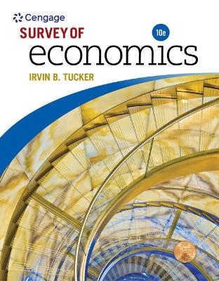 Bundle: Survey of Economics, 10th + Mindtap Economics, 1 Term (6 Months) Printed Access Card - Irvin B Tucker