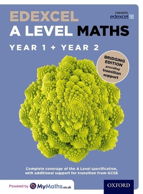 Edexcel A Level Maths: Year 1 and 2: Bridging Edition - David Bowles, Brian Jefferson, John Rayneau, Eddie Mullan, Mark Rowland