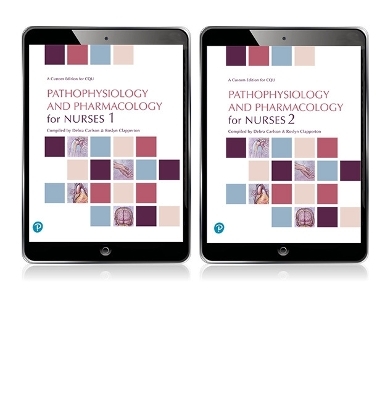 Pathophysiology and Pharmacology for Nurses 1 (Custom Edition eBook) + Pathophysiology and Pharmacology for Nurses 2 (Custom Edition eBook) - Shane Bullock, Elizabeth Manias, Majella Hales, Matthew Sorenson