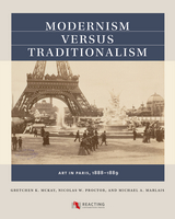 Modernism versus Traditionalism -  Michael A. Marlais,  Gretchen K. McKay,  Nicolas W. Proctor