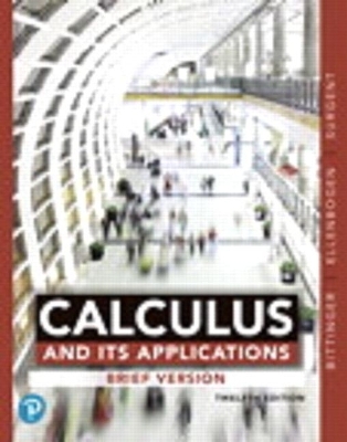 Calculus and Its Applications, Brief Version, Loose-Leaf Version, Plus Mylab Math with Pearson E-Text -- 24-Month Access Card Package - Marvin Bittinger, David Ellenbogen, Scott Surgent, Gene Kramer