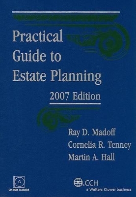 Practical Guide to Estate Planning - Ray D Madoff, Cornelia R Tenney, Martin A Hall