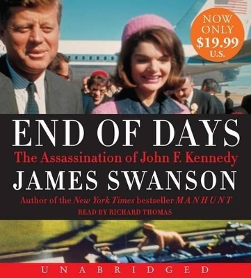 End of Days Unabridged Low Price CD - James L. Swanson