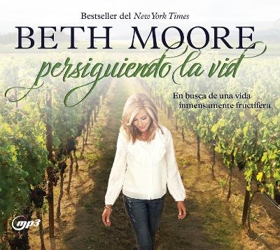 Persiguiendo La VID - Beth Moore