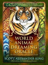 World Animal Dreaming Oracle - Revised and Expanded Edition - King, Scott Alexander