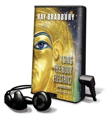 I Sing the Body Electric! - Ray D Bradbury