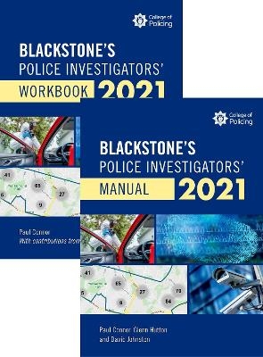 Blackstones Police Investigators' Manual and Workbook 2021 - Paul Connor