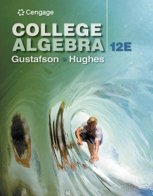Bundle: Webassign Printed Access Card for Gustafson/Hughes' College Algebra, Single-Term + Student Solutions Manual for Gustafson/Hughes' College Algebra, 12th - R David Gustafson, Jeff Hughes