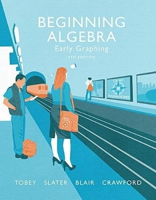 Beginning Algebra - John Tobey, Jeffrey Slater, Jamie Blair, Jennifer Crawford
