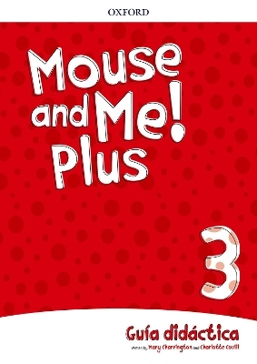 Mouse and Me Plus!: Level 3: Teachers Book Spanish Language Pack