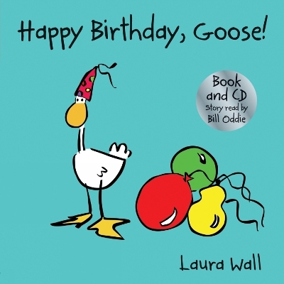 Happy Birthday Goose (book&CD) - Laura Wall