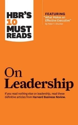 Hbr's 10 Must Reads on Leadership -  Harvard Business Review Press