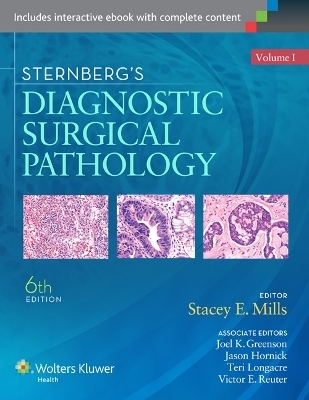 Sternberg's Diagnostic Surgical Pathology (2 Volume Set) - Stacey E Mills, Joel K. Greenson, Jason L Hornick, Teri A. Longacre, Victor E. Reuter