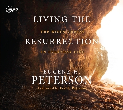Living the Resurrection - Eugene H Peterson