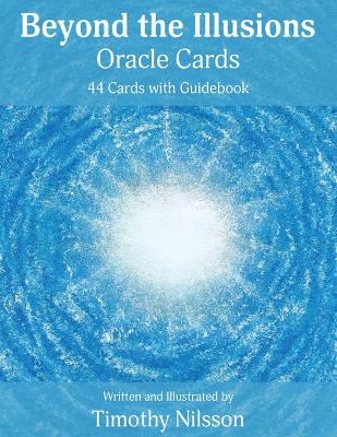 Beyond the Illusions Oracle Cards - Timothy Nilsson