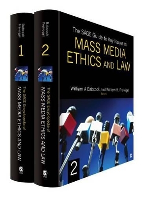 The SAGE Guide to Key Issues in Mass Media Ethics and Law - 