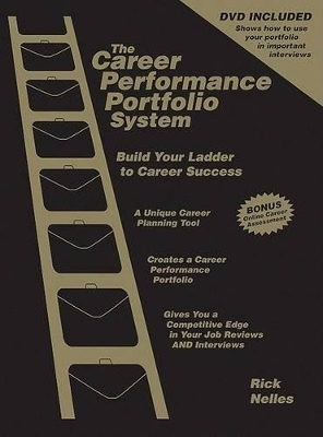 The Career Performance Portfolio System - Rick Nelles