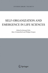 Self-organization and Emergence in Life Sciences - 