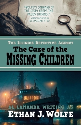 The Illinois Detective Agency - Ethan J Wolfe