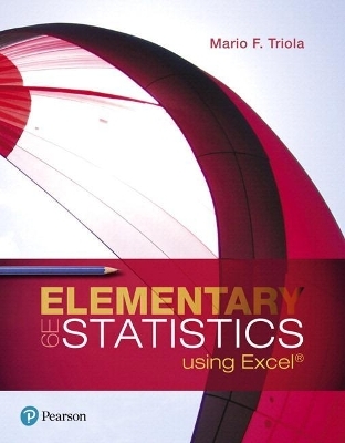 Elementary Statistics Using Excel Plus Mylab Statistics with Pearson Etext -- 24 Month Access Card Package - Mario Triola