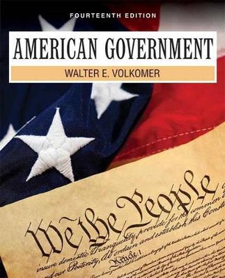 American Government Plus MySearchLab with eText -- Access Card Package - Walter E. Volkomer