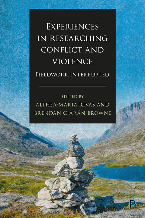 Experiences in Researching Conflict and Violence - 