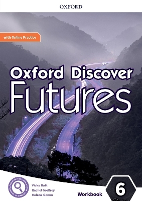 Oxford Discover Futures: Level 6: Workbook with Online Practice