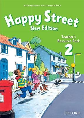 Happy Street: 2 New Edition: Teacher's Resource Pack - Stella Maidment, Lorena Roberts