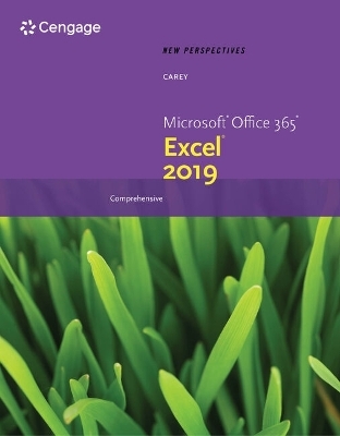 Bundle: New Perspectives Microsoft Office 365 & Excel 2019 Comprehensive + Sam 365 & 2019 Assessments, Training, and Projects Printed Access Card with Access to Ebook, 2 Terms - Patrick Carey