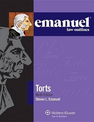 Torts - Steven L Emanuel