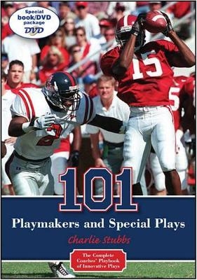 101 Playmakers and Special Plays - Charlie Stubb, Charlie Stubbs