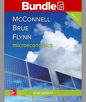 Gen Combo LL Microeconomics Brief; Connect Access Card Microeconomics Brief - Campbell R McConnell