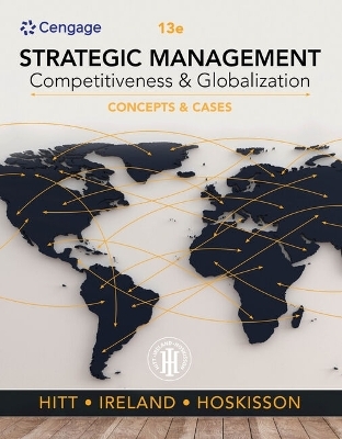 Bundle: Mindtap for Hitt/Ireland/Hoskisson's Strategic Management: Competitiveness and Globalization, 1 Term Printed Access Card + Mike's Bikes Advanced Simulation, 1 Term (6 Months) Printed Access Card, 9th - Michael A Hitt, R Duane Ireland, Robert E Hoskisson