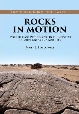 Rocks in Motion - Pawel L. Polkowski