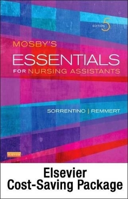 Mosby's Essentials for Nursing Assistants - Text, Workbook and Mosby's Nursing Assistant Video Skills: Student Online Version 4.0 (Access Code) Package - Sheila A Sorrentino, Leighann Remmert,  Mosby