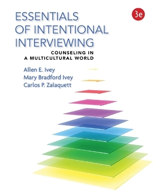 Bundle: Essentials of Intentional Interviewing: Counseling in a Multicultural World + Mindtap Helping Professions Printed Access Card - Allen E Ivey, Mary Bradford Ivey, Carlos P Zalaquett