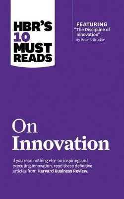Hbr's 10 Must Reads on Innovation -  Harvard Business Review Press