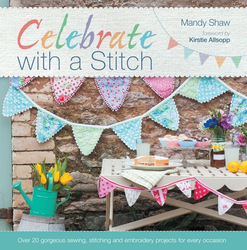 Celebrate with a Stitch -  Mandy Shaw