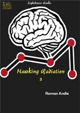 Hawking Radiation 3 - Roman Andie