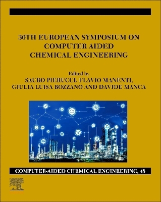 30th European Symposium on Computer Aided Chemical Engineering - 
