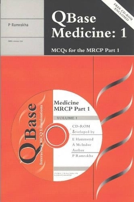 QBase Medicine Paperback with CD-ROM: Volume 1, MCQs for the MRCP, Part 1 - Punit Ramrakha