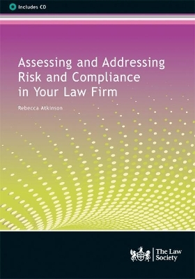 Assessing and Addressing Risk and Compliance in Your Law Firm - Rebecca Atkinson