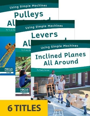 Using Simple Machines (Set of 6) - Trudy Becker