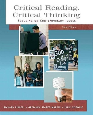 Critical Reading, Critical Thinking - Richard Pirozzi, Gretchen Starks-Martin, Julie Dziewisz