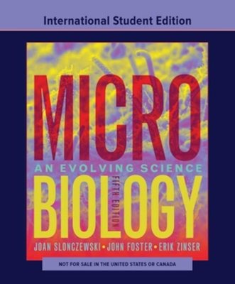 Microbiology - Joan L. Slonczewski, John W. Foster, Erik Foster