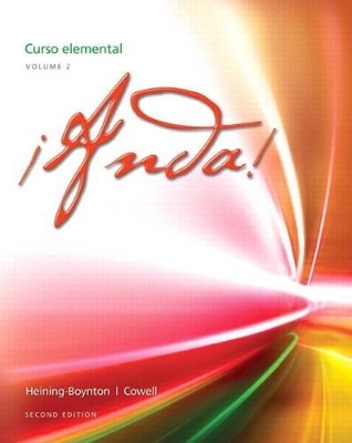 ¡Anda! Curso elemental, Volume 2 Plus MySpanishLab with eText -- Access Card Package - Audrey L. Heining-Boynton, Glynis S. Cowell