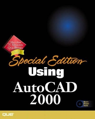 Special Edition Using AutoCAD 2000, Intl. Edition - Ron House