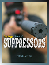 Gun Digest Book of Suppressors - Patrick Sweeney